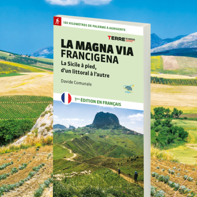 La Magna Via Francigena (Édition en Français)